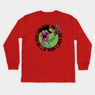 You can run, but you can't hide... Kids Long Sleeve T-Shirt